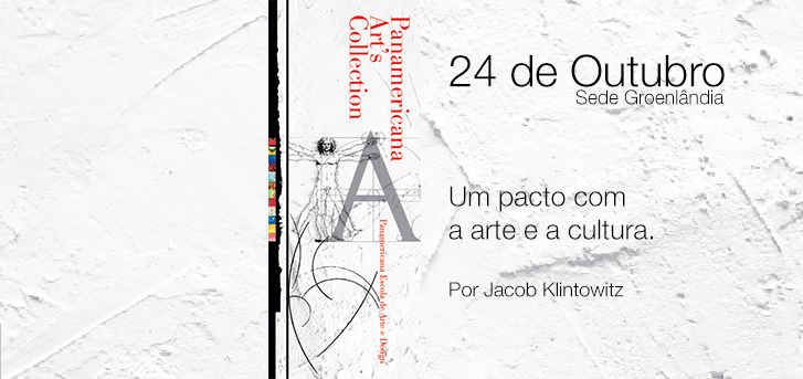 Panamericana Art's Collection com Curadoria de Jacob Klintowitz